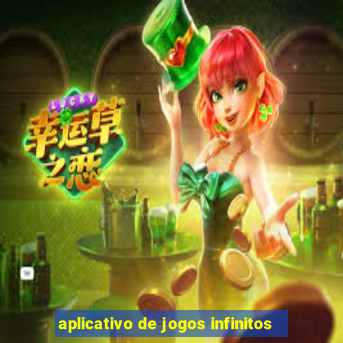 aplicativo de jogos infinitos